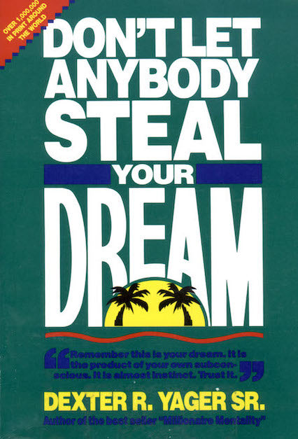 APBK10E : Don’t Let Anybody Steal Your Dream – Dexter Yager
