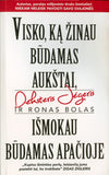 BK351LIT "Visko, ką žinau BŪDAMAS AUKŠTAI, IŠMOKAU BŪDAMAS APAČIOJE" Deksteris Jegeris ir Ronas Bolas